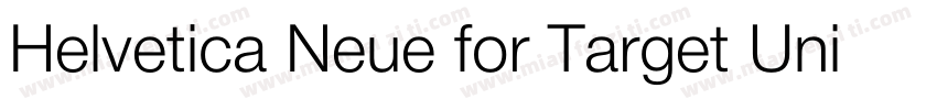 Helvetica Neue for Target Uni Light字体转换
